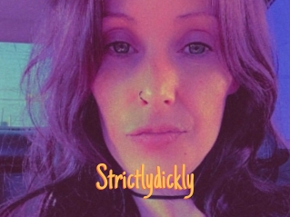 Strictlydickly