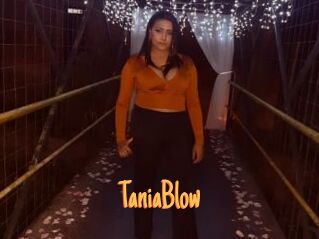 TaniaBlow