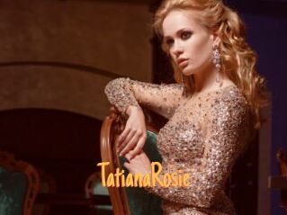 TatianaRosie