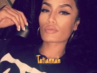 Tatiannah