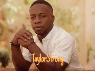 TaylorStrong