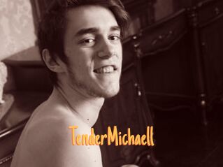 TenderMichaell