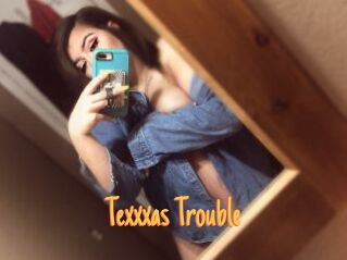 Texxxas_Trouble