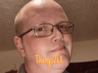 Thangs2kX Mobile Porno