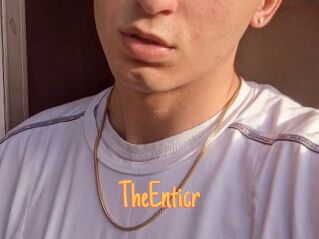 TheEnticr