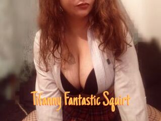 Tifanny_Fantastic_Squirt