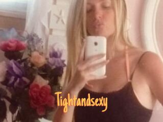 Tightandsexy