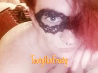 TootyfknFruity