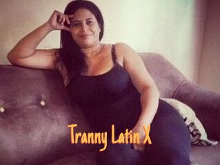 Tranny_Latin_X