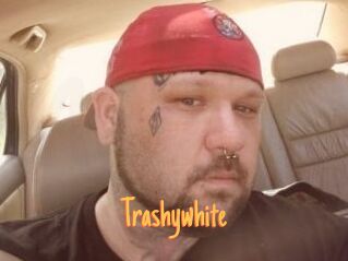 Trashywhite