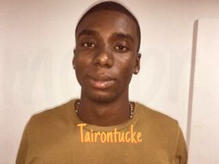 Tairon_tucke