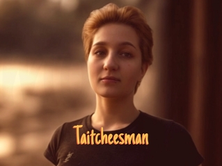 Taitcheesman