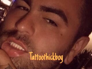 Tattoothickboy