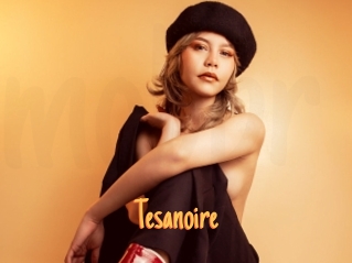 Tesanoire