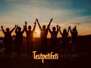 Testpetifeti