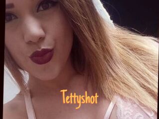 Tettyshot