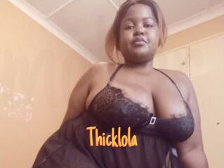 Thicklola