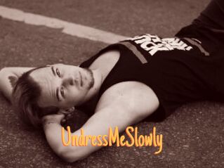 UndressMeSlowly