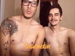 Uncutmexlive