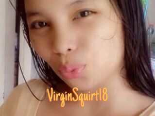 VirginSquirt18