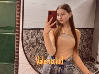 Valeriechill