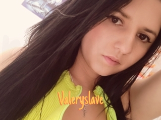 Valeryslave