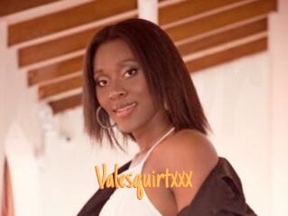 Valesquirtxxx