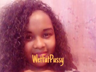 WetFatPussy