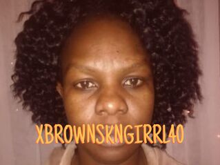 XBROWNSKNGIRRL40 Mobile Porno