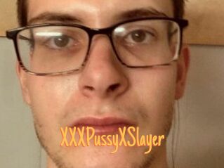 XXXPussyXSlayer
