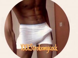 XXXStrokemycock