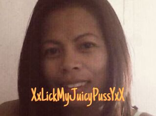 XxLickMyJuicyPussYxX