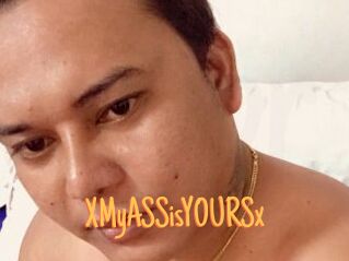 XMyASSisYOURSx