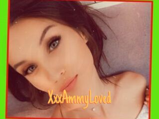 XxxAmmyLoved