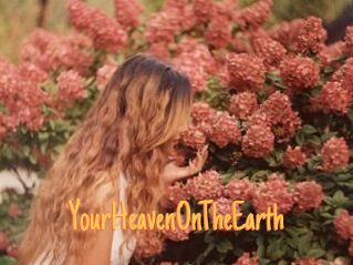 YourHeavenOnTheEarth