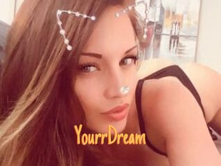 YourrDream