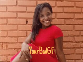 YourBadGF
