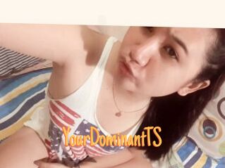 YourDominantTS