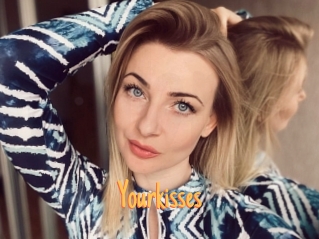 Yourkisses