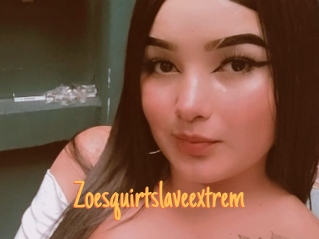 Zoesquirtslaveextrem
